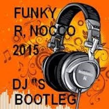 Funky Mix By Renato Nocco feat  DJ "S"  Boolteg Marzo 2015