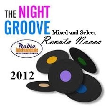 THE NIGHT GROOVE RADIO INTERNAZIONALE 2012