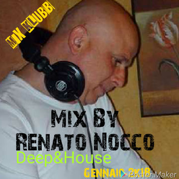 MIX BY RENATO NOCCO HOUSE & DEEP HOUSE GENNAIO 2018
