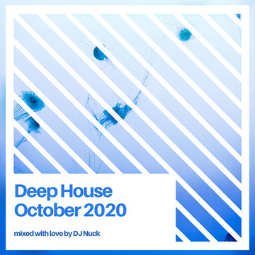 DJ Nuck October 2020 Live Deep House Set