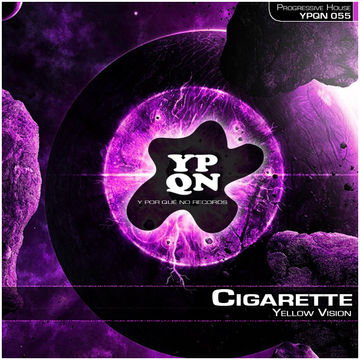 Yellow Vision - Cigarette (Original Mix)