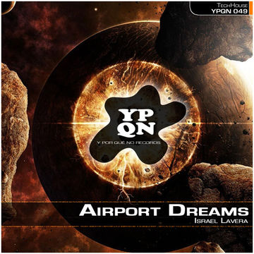 YPQN049 Israel Lavera - Airport Dreams (Original Mix)