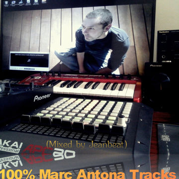 100% Marc Antona Tracks (Mixed by Jeanbeat)