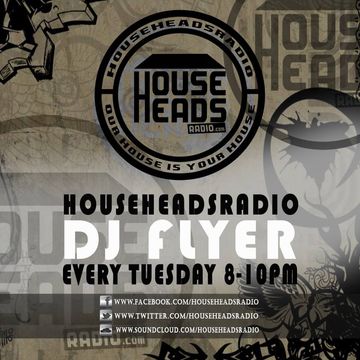 DJ FLYER GROOVY SESSIONS LIVE ON HOUSE HEADS RADIO 6.1.2015