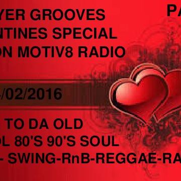 DJ FLYER GROOVES VALENTINE'S SPECIAL LIVE ON MOTIV8 RADIO PT 2 14.2.2016