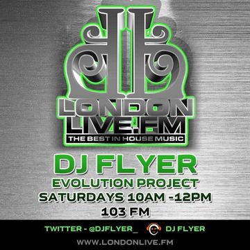 DJ FLYER EVOLUTION PROJECT WITH DJ TECHINCAL T ON LONDON LIVE 103 FM 11.10.2014