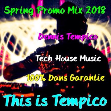 THIS IS TEMPICO SPRING PROMO MIX 2018 