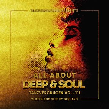 All About Deep & Soul | Tanzvergnügen Vol. 111