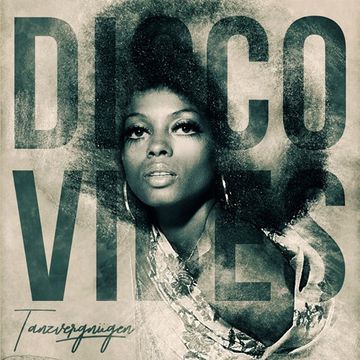 Disco Vibes | Tanzvergnügen Vol. 95