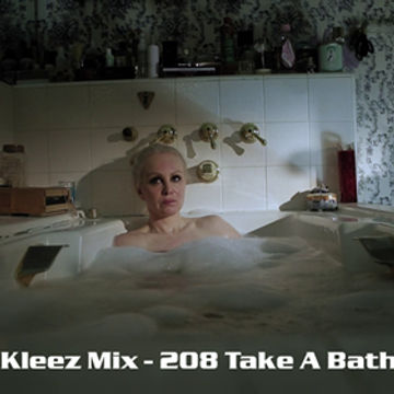 Kleez Mix   208 Take A Bath