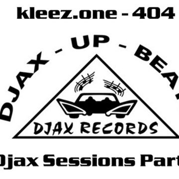 kleez.one   404 Djax Sessions Part 1