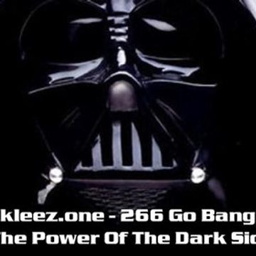 kleez.one   266 Go Bang   The Power Of The Dark Side