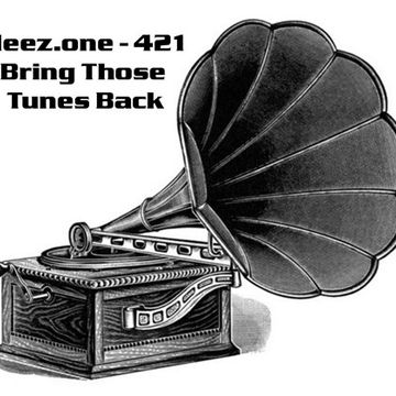 kleez.one   421 Bring Those Tunes Back