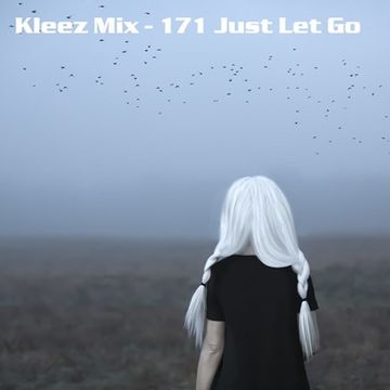 Kleez Mix   171 Just Let Go