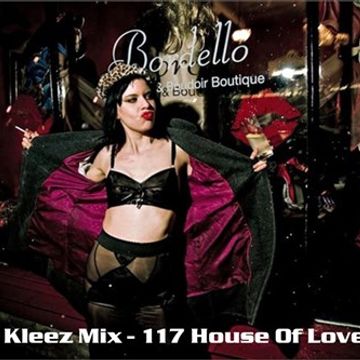 Kleez Mix   117 House Of Love