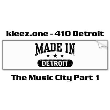 kleez.one   410 Detroit   The Music City Part 1