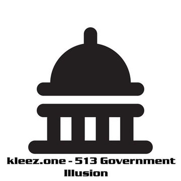 kleez.one   513 Government Illusion