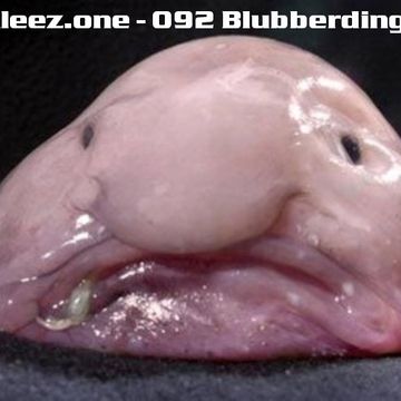 kleez.one   092 Blubberding