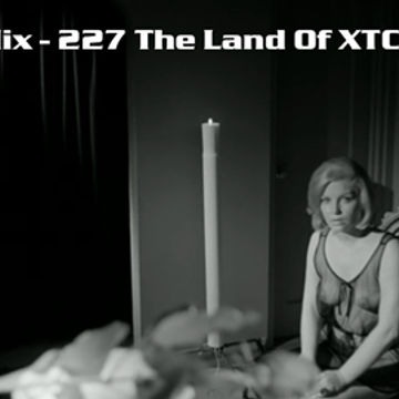 Kleez Mix   227 The Land Of XTC Part 1