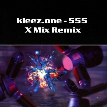 kleez.one   555 X Mix Remix