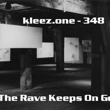 kleez.one   348 The Rave Keeps On Going