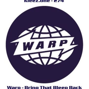 kleez.one   274 Warp   Bring That Bleep Back