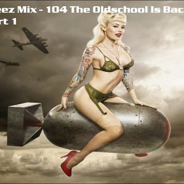 Kleez Mix   104 The Oldschool Is Back Part 1