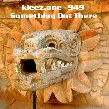kleez.one   949 Something Out There