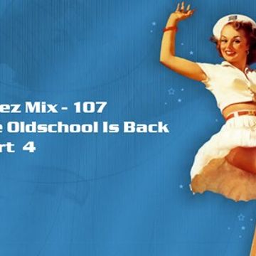 Kleez Mix   107 The Oldschool Is Back Part  4