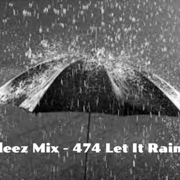 Kleez Mix   474 Let It Rain