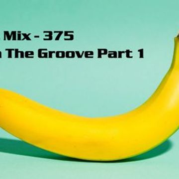 Kleez Mix   375 Get in The Groove Part 1