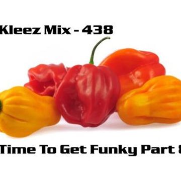 Kleez Mix   438 Time To Get Funky Part 8