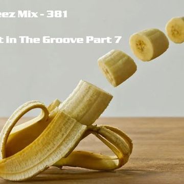 Kleez Mix   381 Get in The Groove Part 7