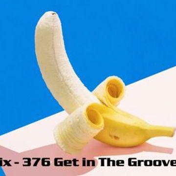 Kleez Mix   376 Get in The Groove Part 2