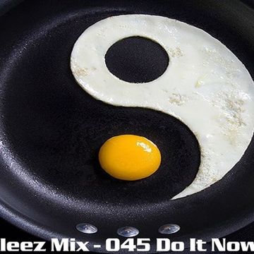 Kleez Mix   045 Do It Now