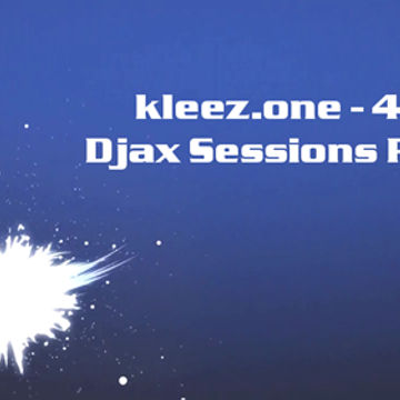 kleez.one   406 Djax Sessions Part 2