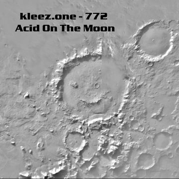 kleez.one   772 Acid On The Moon