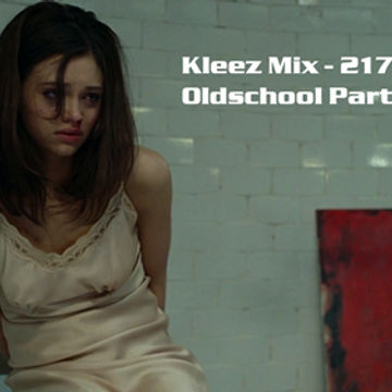 Kleez Mix   217 Oldschool Party Part 8