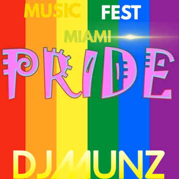 PRIDE FEST MIAMI@THE MANSION DJMUNZ 