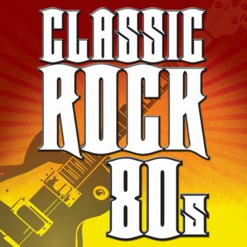 CLASSIC ROCK 80S