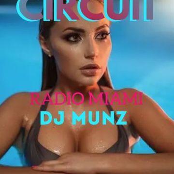 CIRCUIT RADIO MIA MIAMI (DJMUNZ)