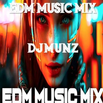 EDM POWER MIX  Bigroom  & Electro House Party Music DJMUNZ