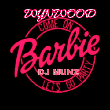 Hello Barbie 'Special SetMix @Wynwood DJMUNZ