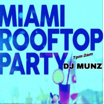 Miami  Rooftop Sunset Live Set   House & Tech House 2024 DJMUNZ