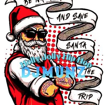 Holly Jolly Hip Hop Djmunz Mix