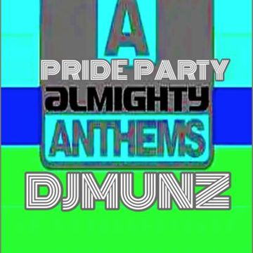 DJMUNZ ALMIGHTY PRIDE HEAVEN MIX