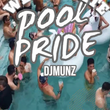 Pride Wet & White Poolparty by DJMUNZ