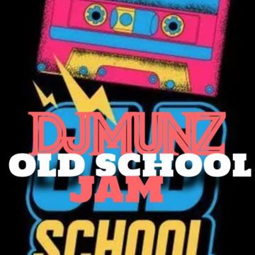 OLD SCHOOL MIXTAPE DJMUNZ