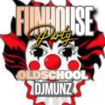 FUNHOUSE WEST 26TH STREET NYC 80s OLDSKOOL MIX DJMUNZ