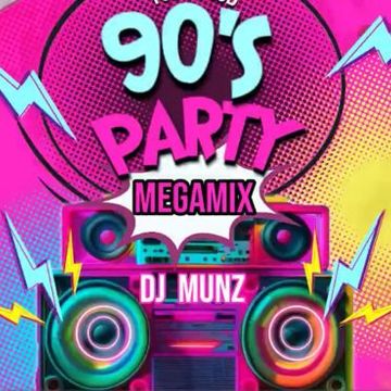 90S MEGAMIX  DJMUNZ